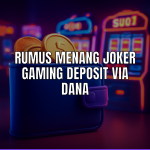 Rumus menang joker gaming deposit via Dana